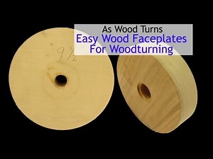 Easy Wood Faceplates For Woodturning