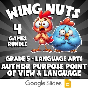 4 WING NUTS ELA Games - Author Purpose Point of View & Language - Grade 5
