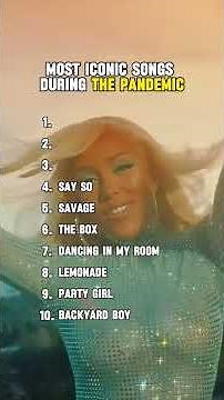 Most Iconic Songs During The Pandemic!