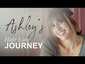 Living With Alopecia Universalis - Ashley's Success Story | Daniel Alain