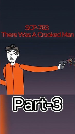 SCP-783 There Was A Crooked Man Part 3 #scp #scpfoundation #scpshorts #scpanimation #scp783