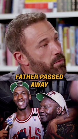 Ben Affleck sat down with Michael Jordan to find the right person to portray his late father in Air