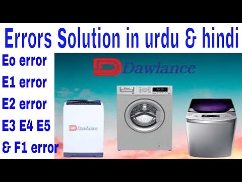 how to repair dawlance washing machine error code E0 F1 E5 E4 E3 E3 E1 in hindi