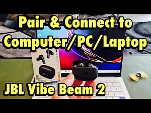Connect JBL Vibe Beam 2 Earbuds to Computer/PC/Laptop