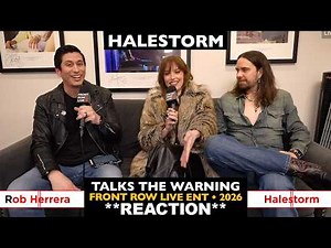 Reaction: Halestorm Talks About Meeting The Warning (2026 Front Row Live Entertainment)