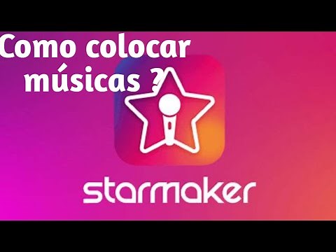 Como colocar suas músicas no star Maker