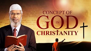 Concept of God in Christianity - Dr Zakir Naik Top-615 #Concept #God #Christianity #Zakir #Naik #Zakirnaik #Drzakirnaik | Dr Zakir Naik