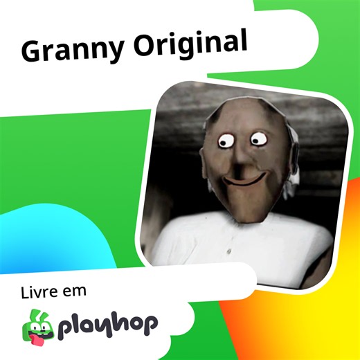 Granny Original: Jogue Online Grátis no Playhop