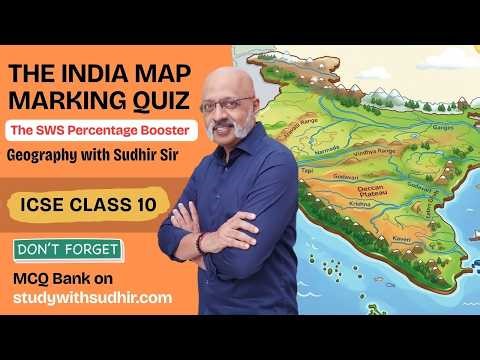 The Map Marking Quiz - ICSE Class 10 Geography #GeographywithSudhirSir