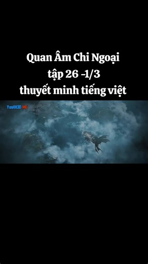 Quan Âm Chi Ngoại tập 26 thuyết minh tiếng việt #quanamchingoai #hh3dtq #hh3dtrungquoc #hh3dthuyetminh