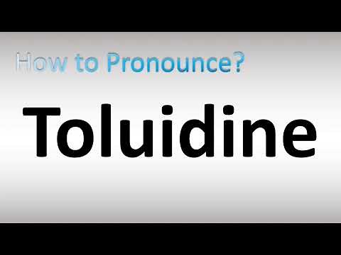 How to Pronounce Toluidine