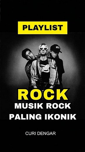 Playlist Rock Legendaris! Lagu Ikonik Sepanjang Masa yang Wajib Didengar 🔥🎸