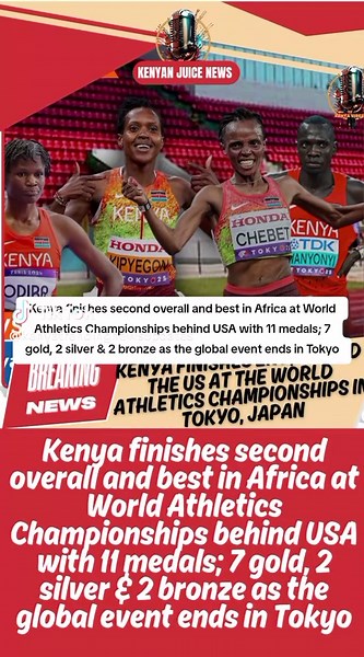 TRENDING NOW ON TIKTOK KENYA TODAY BREAKING NEWS IN KENYA BREAKING NEWS TODAY 1 HOUR AGO TOP 5 TRENDING TODAY WHAT IS TRENDING TODAY RIGHT NOW LATEST NEWS IN KENYA TRENDING NEWS HEADLINES Kenya finishes second overall and best in Africa at World Athletics Championships behind USA with 11 medals; 7 gold, 2 silver & 2 bronze as the global event ends in Tokyo#kenyatiktok #tiktokkenya🇰🇪 #foryou #newsupdate #news