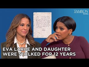 Eva LaRue and Her Daughter Were Stalked for 12 Years
