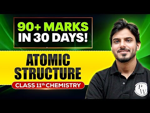 Atomic Structure Class 11 One Shot | NCERT Full Revision | Chemistry Chapter 2 | Fateh 2026