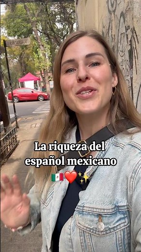The richness of Mexican Spanish ☺️🇲🇽❤️