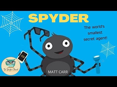 Spyder | Kids Book Read Aloud