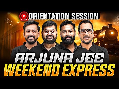 Arjuna JEE Weekend Express 2026 🔥 LIVE Orientation Session ⚡️