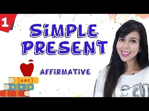 Simple Present - Affirmative (Presente Simples - afirmativo)