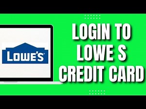 How To Login to Lowe's Credit Card Account (New & Easy 2023)