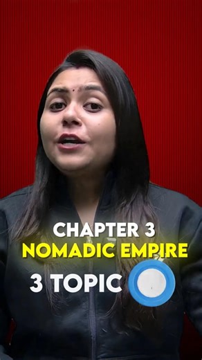 3 Topics to TOP Class 11 History 🎓| Nomadic Empire 11th History Important Topics