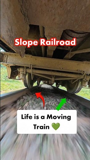 Life is a Moving Train, the Wheels are its Momentum 🥹💚#Train #Slope #trainwheel #railspotting #move