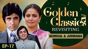 Golden Classics Ep 17 - Bemisal & Jurmana Hindi Episode Watch Online on ShemarooMe