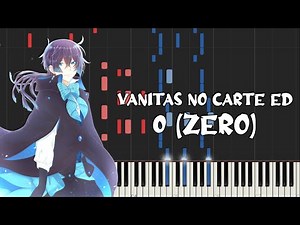 Vanitas no Carte Ed - 0 (Zero) by LMYK (Piano Tutorial & Sheet Music)