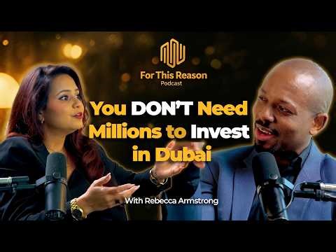 How to Invest in Dubai Real Estate (without millions) & Secure a Golden Visa with Rebecca Armstrong