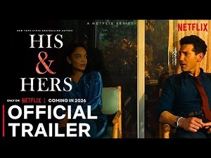 His & Hers – Official Trailer | Netflix | Tessa Thompson & Jon Bernthal #HisAndHersSeries