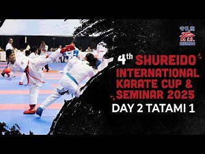 DAY 2 TATAMI 1 - 4th SHUREIDO INTERNATIONAL KARATE CUP 2025