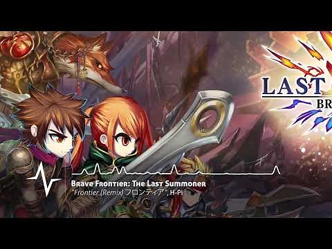 Frontier (Remix) フロンティア - Brave Frontier: The Last Summoner Original Soundtrack