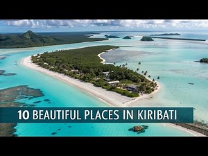 Top 10 Most Beautiful Places to Visit in Kiribati 🇰🇮
