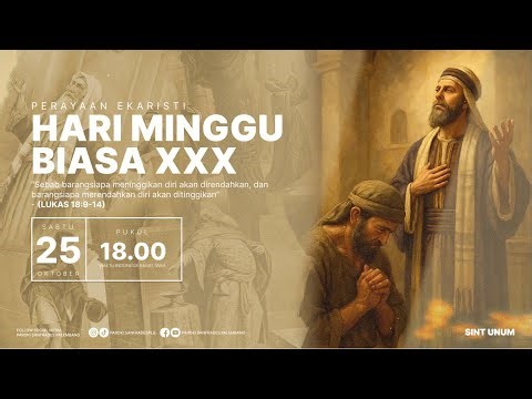 PERAYAAN EKARISTI MINGGU BIASA XXX SABTU, 25 OKTOBER 2025 | PKL.18:00 WIB