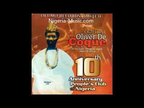 Chief Oliver de Coque - Live 10th Anniversary People's Club of Nigeria (Official Audio)