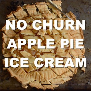 816K views · 583 reactions | NO-CHURN APPLE PIE ICE CREAM: the...