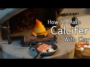 Making Calcifer(Howl's Moving Castle)With Clay