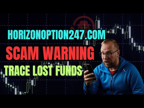 horizonoption247.com Review: SCAM Investigation | Trace Your Lost Funds | 2025 Investor Alert