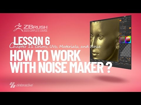 How to Work with Noise Maker in Zbrush? | Lesson 6 | Chapter 11 | Zbrush 2021.5 Essentials Training