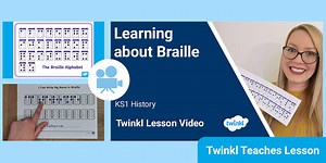 KS1 (Ages 5-7) History: Louis Braille Video Lesson