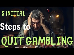 5 Initial Steps to Quit Gambling | The Lure Of GAMBLING ADDICTION