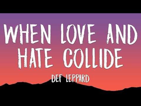 Def Leppard - When Love And Hate Collide (Lyrics)