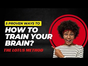 How to train your brain 🧠? | The Lotus Method |