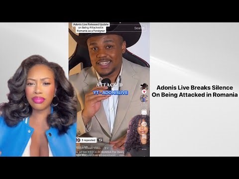 New Update From Adonis Live Himself after Being Attacked in Romania