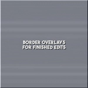 Enhance Your Edits with Border Overlays