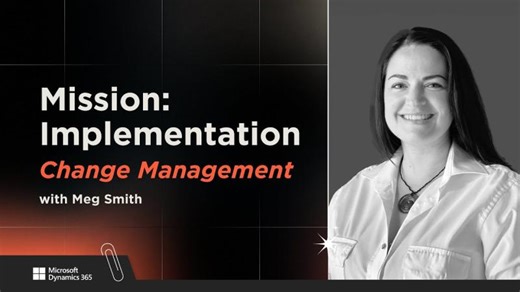 Change Management Adoption with Meg Smith | Mission Implementation | Objective 04 | Meg Smith