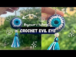 Crochet EVIL EYE Keychain Tutorial | BEGINNER FRIENDLY GUIDE🪬