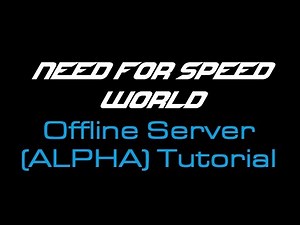 NFS World Offline Server (ALPHA) Tutorial