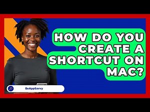 How Do You Create A Shortcut On Mac? - Be App Savvy