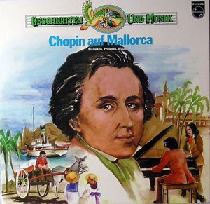 Chopin - Chopin auf Mallorca